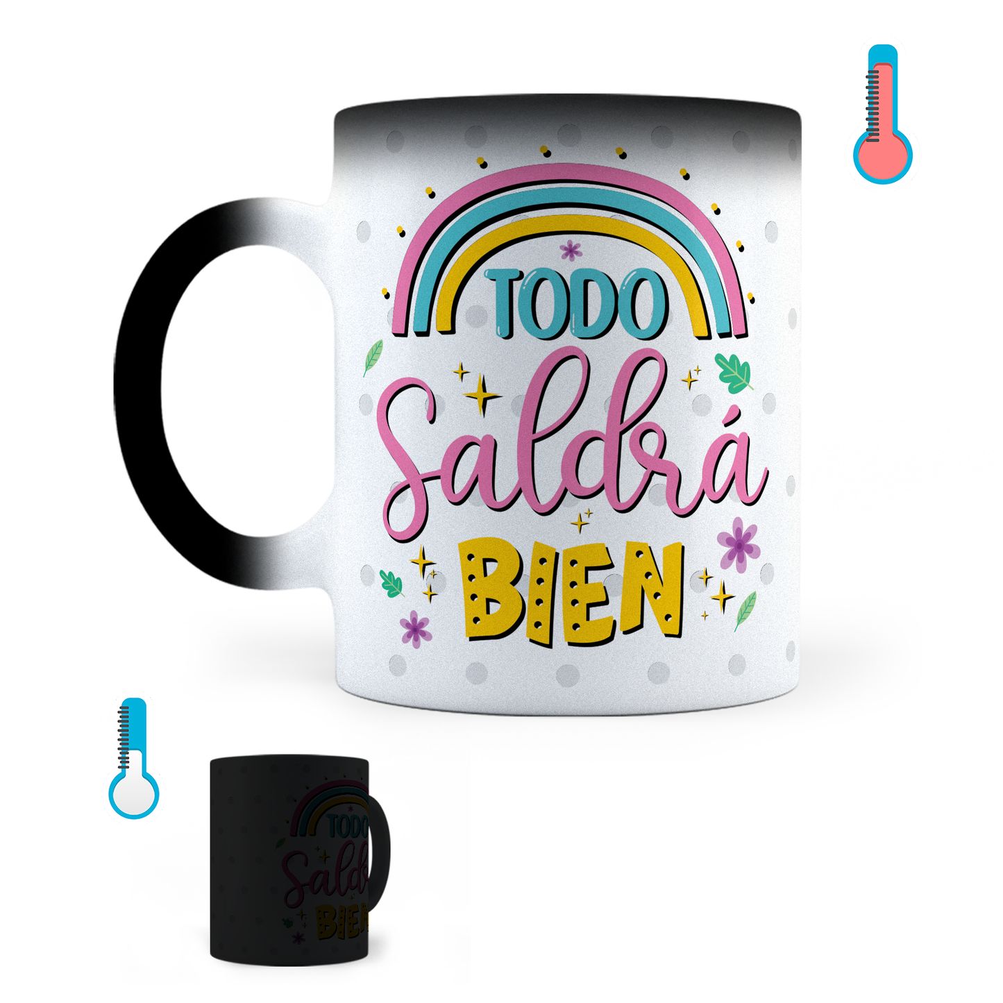 Taza Mágica Todo Saldra Bien - Térmica 11 oz (320 ml)