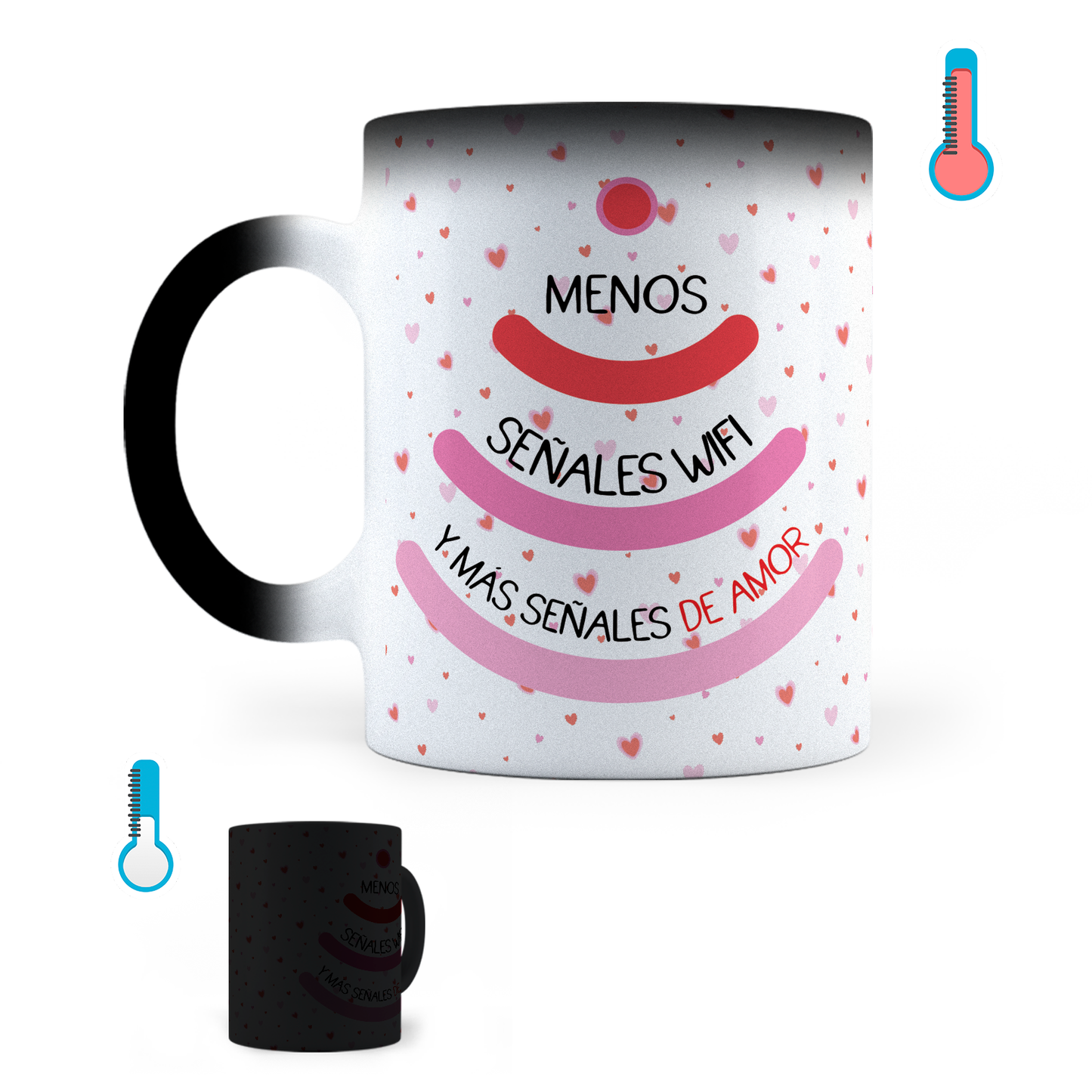 Taza Mágica Menos Señales Wifi Y Más Señales De Amor - Térmica 11 oz (320 ml)
