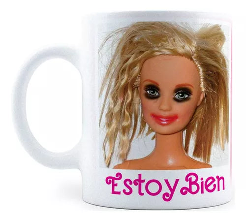 Taza Estoy Bien Meme Barbie