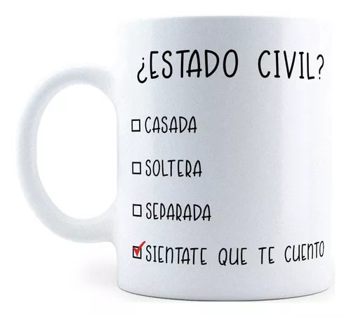 Taza Estado Civil - Sientate Que Te Cuento