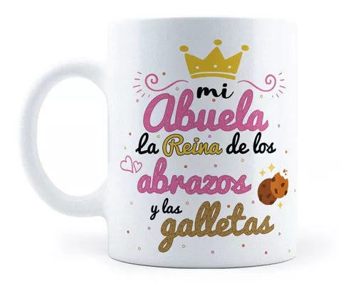 Taza Mi Abuela La Reina De Las Galletas