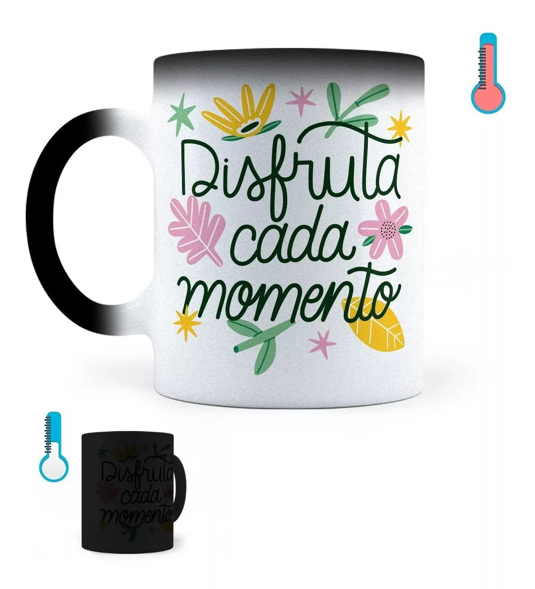 Taza Mágica Disfruta Cada Momento