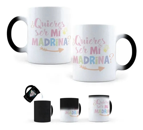 Taza Mágica Quieres Ser Mi Madrina
