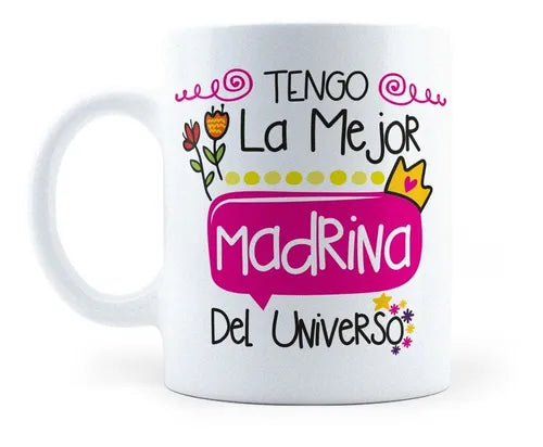 Taza La Mejor Madrina Del Universo