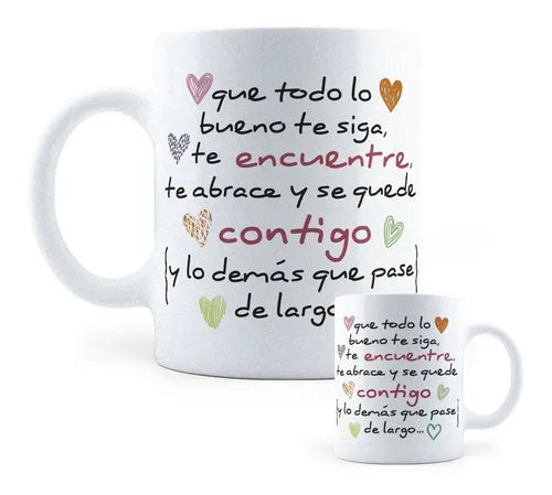 Taza Que Todo Lo Bueno Se Quede Contigo