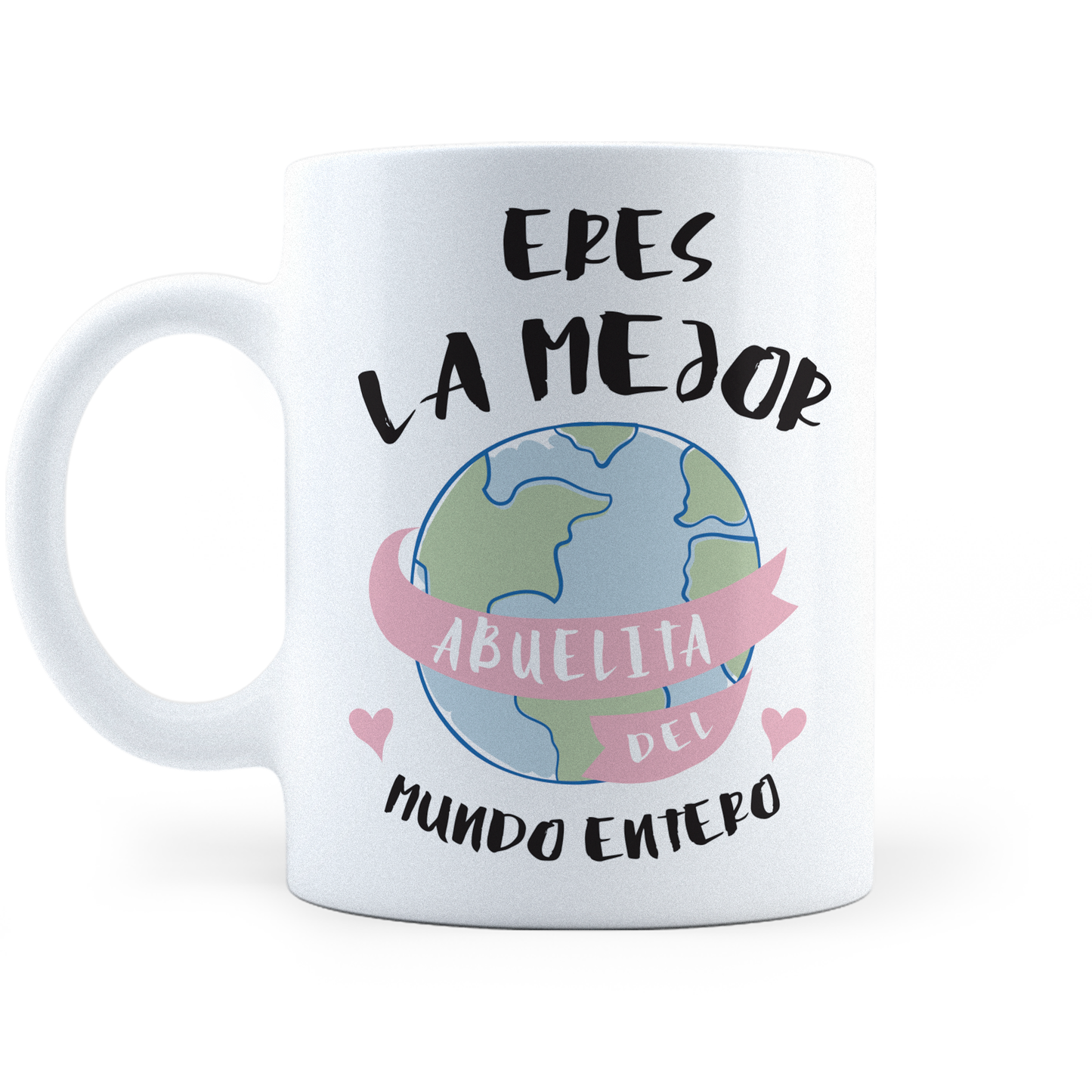 Taza La Mejor Abuelita del Mundo Entero - 11Oz (320 ml)