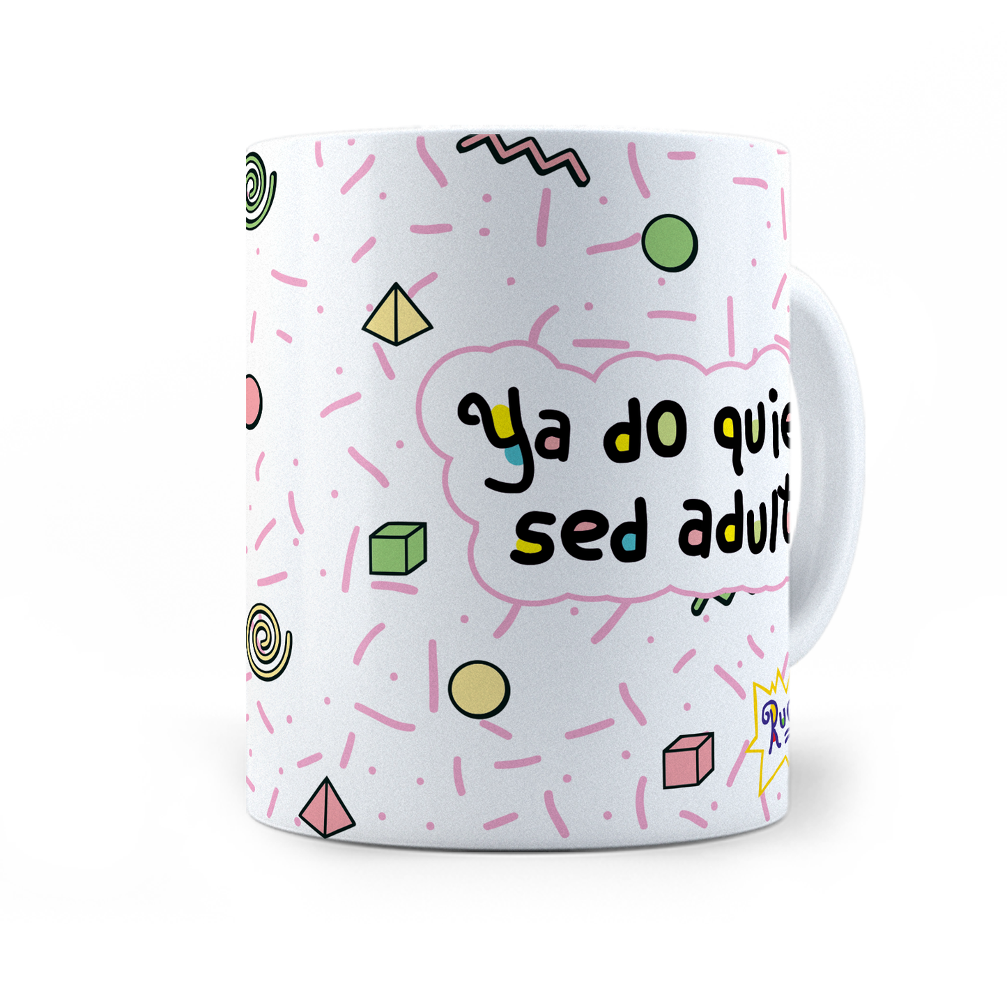 Taza Angelica Ya No Quiero Ser Adulto -  11Oz (320 ml)