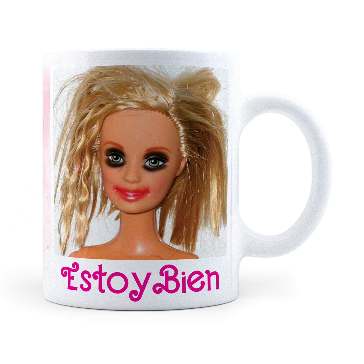 Taza Estoy Bien Meme Barbie -11 oz (320 ml)