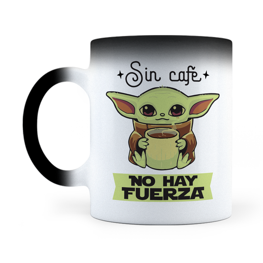 Taza Mágica Sin Café No Hay Fuerza - Yoda - Térmica 11 oz (320 ml)