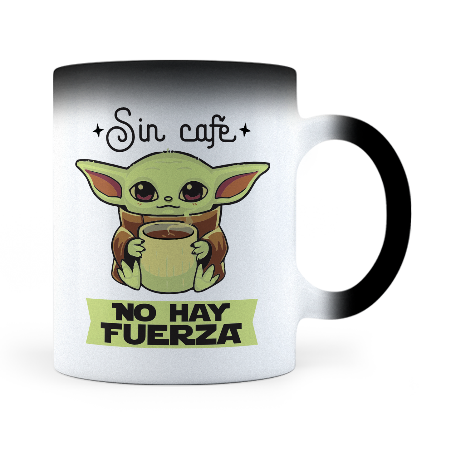 Taza Mágica Sin Café No Hay Fuerza - Yoda - Térmica 11 oz (320 ml)