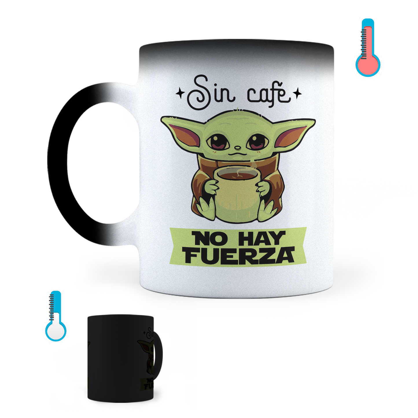 Taza Mágica Sin Café No Hay Fuerza - Yoda - Térmica 11 oz (320 ml)