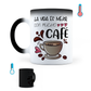 Taza Mágica La Vida Es Mejor Con Mucho Café - Térmica 11 oz ml (320)