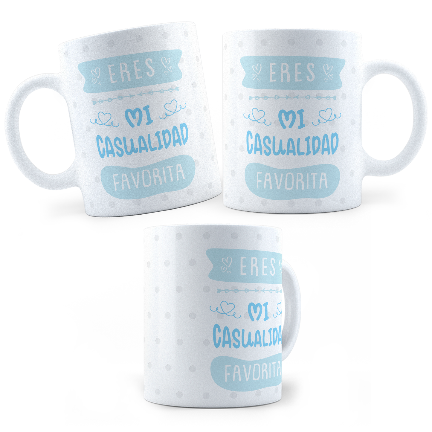 Taza Eres Mi Casualidad Favorita - 11Oz (320 ml)