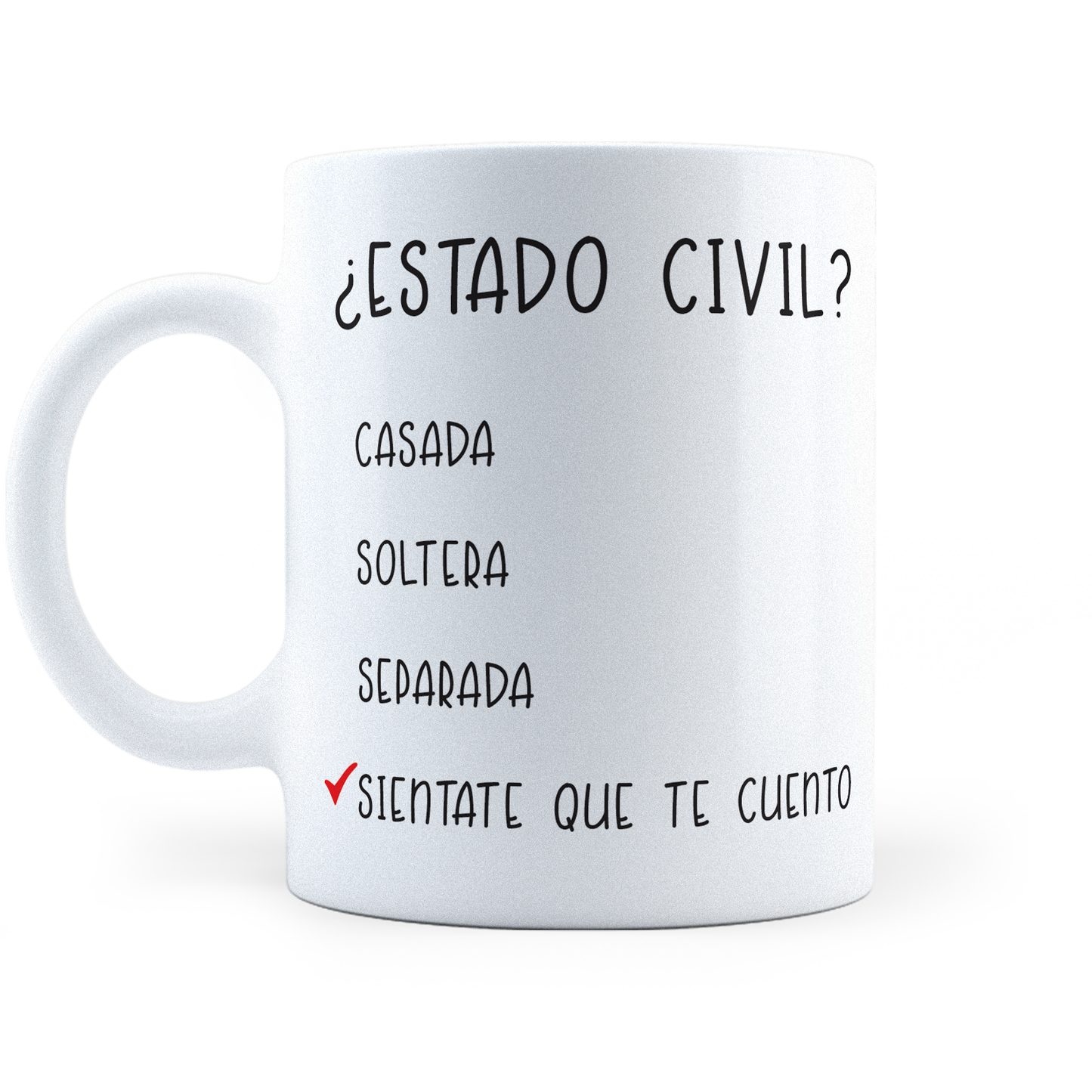 Taza Estado Civil - Sientate Que Te Cuento - 11Oz (320 ml)