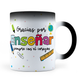 Taza Mágica Gracias Por Enseñar Con El Corazón - Maestros-  Térmica 11 oz ml (320)