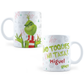 Taza Grinch No Toques Mi Taza - Personalizada - 11Oz (320 ml)