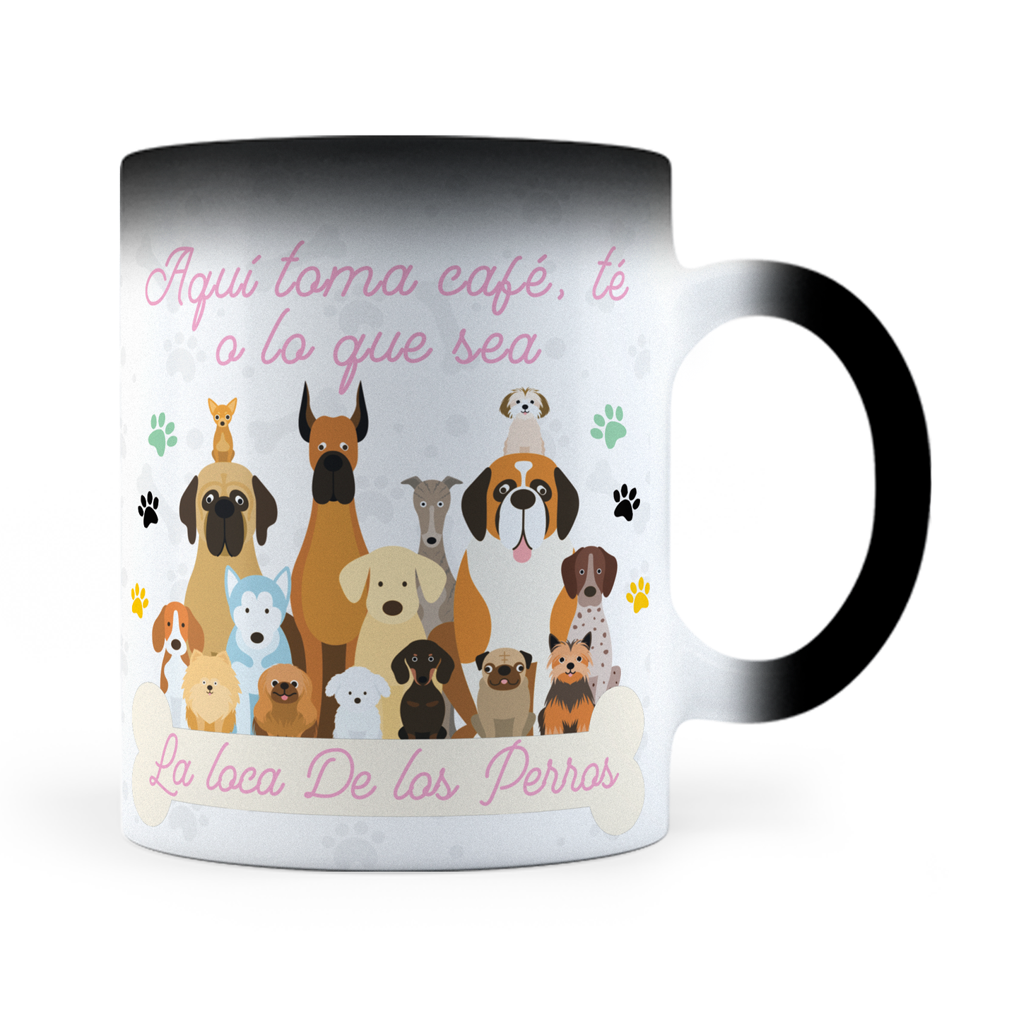 Taza Mágica Aquí Toma La Loca De Los Perros -  Térmica 11 oz (320 ml)