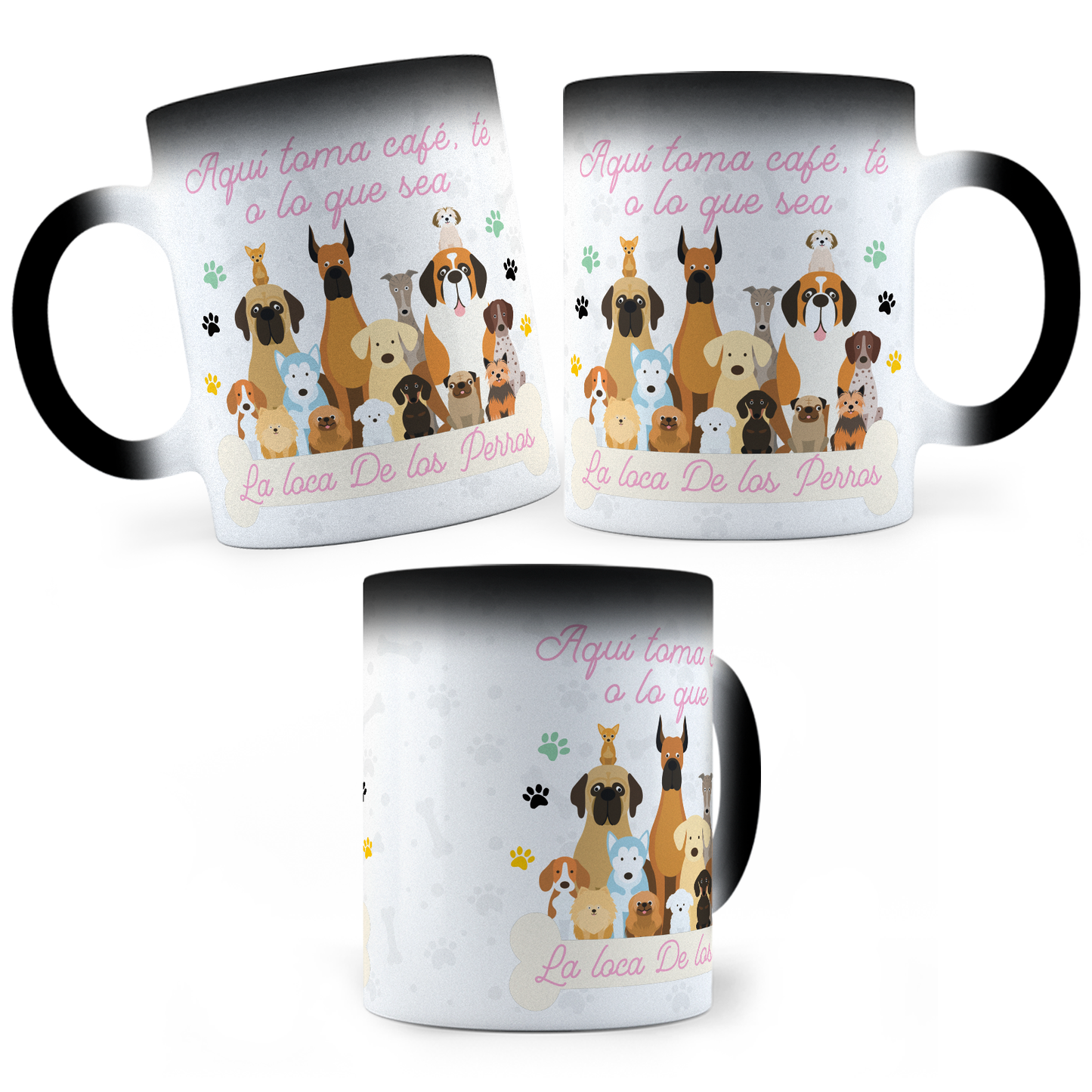 Taza Mágica Aquí Toma La Loca De Los Perros -  Térmica 11 oz (320 ml)