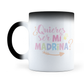 Taza Mágica Quieres Ser Mi Madrina -  Térmica 11 oz ml (320)