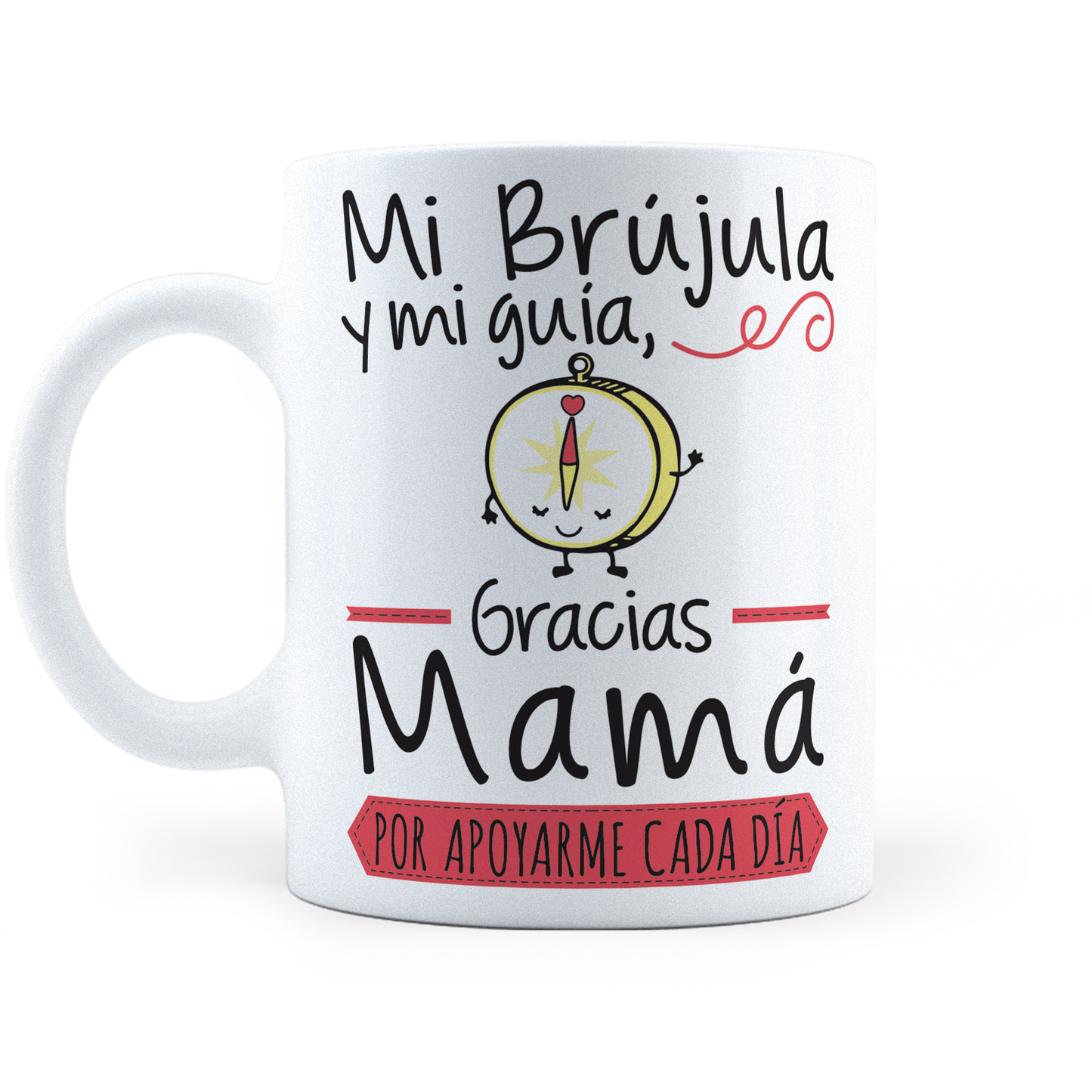 Taza Mamá - Mi Brújula Y Mi Guía -  11Oz (320 ml)
