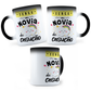 Taza Mágica Tengo Una Novia De Ensueño - Térmica 11 oz ml (320)