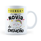 Taza Tengo Una Novia De Ensueño - 11Oz (320 ml)