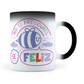 Taza Mágica No Te Preocupes, Se Feliz - Térmica 11 oz (320 ml)
