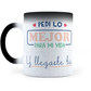 Taza Mágica Pedí Lo Mejor, Y Llegaste Tú -  Térmica 11 oz ml (320)