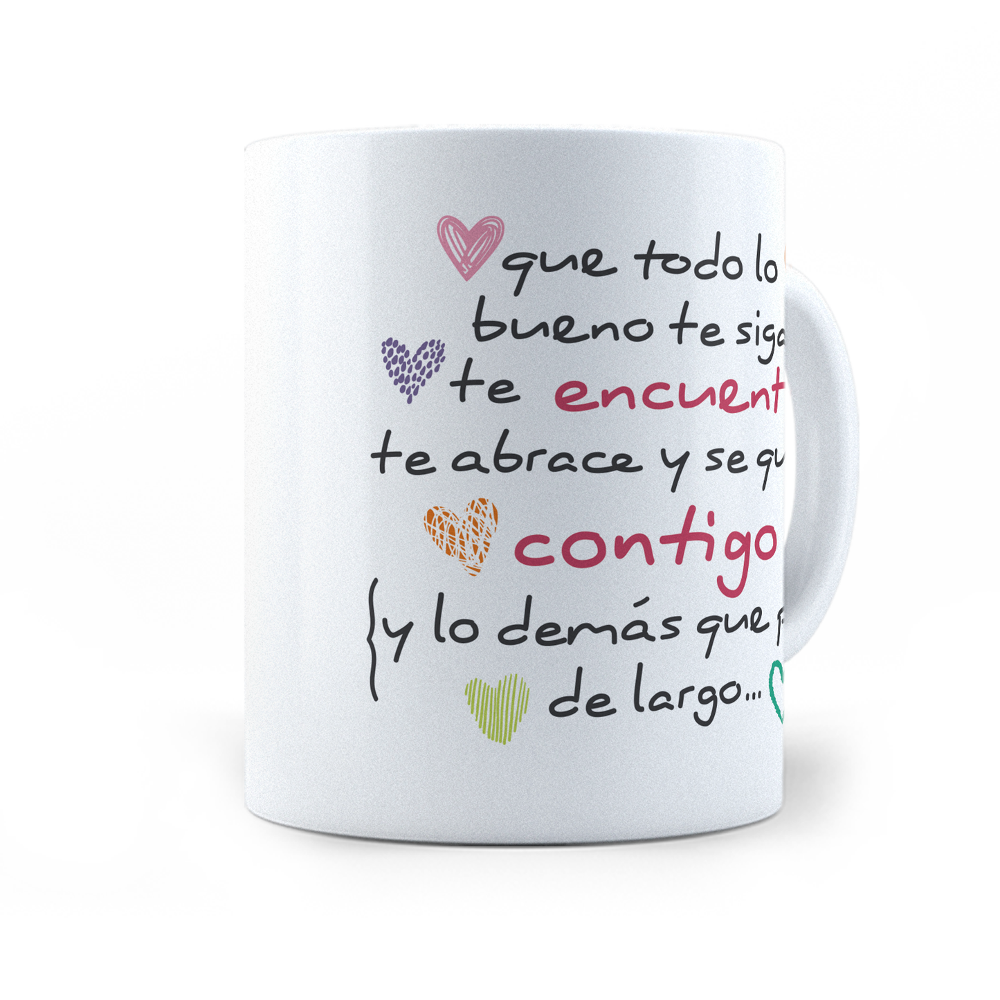 Taza Que Todo Lo Bueno Se Quede Contigo -  11Oz (320 ml)