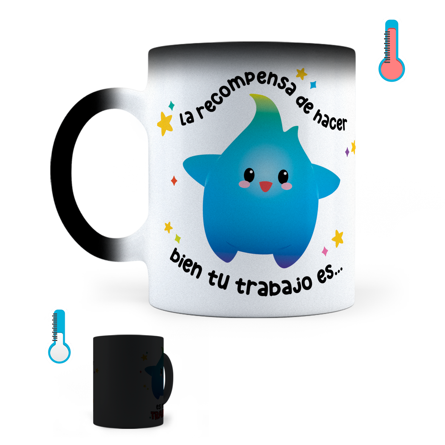 Taza Mágica La Recompensa De Hacer Bien Tu Trabajo -Térmica 11Oz (320) ml