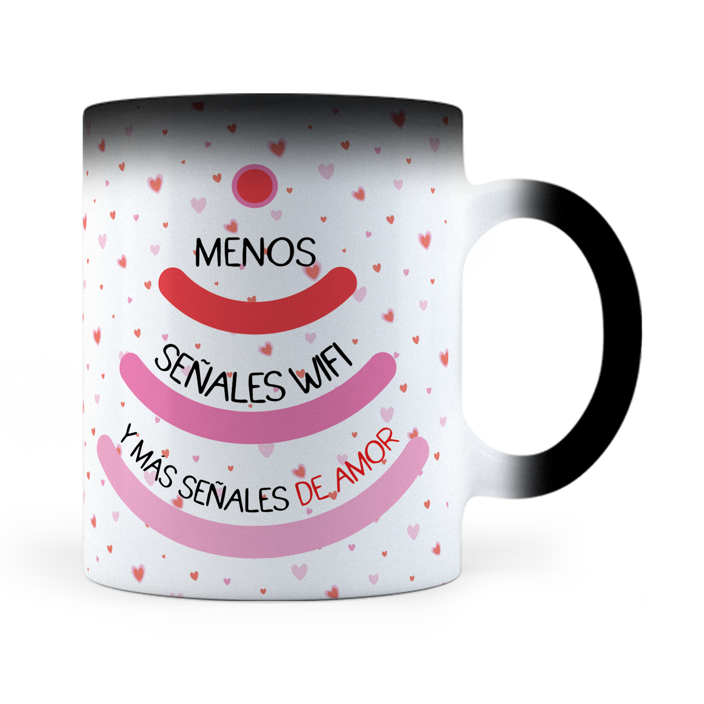 Taza Mágica Menos Señales Wifi Y Más Señales De Amor - Térmica 11 oz (320 ml)
