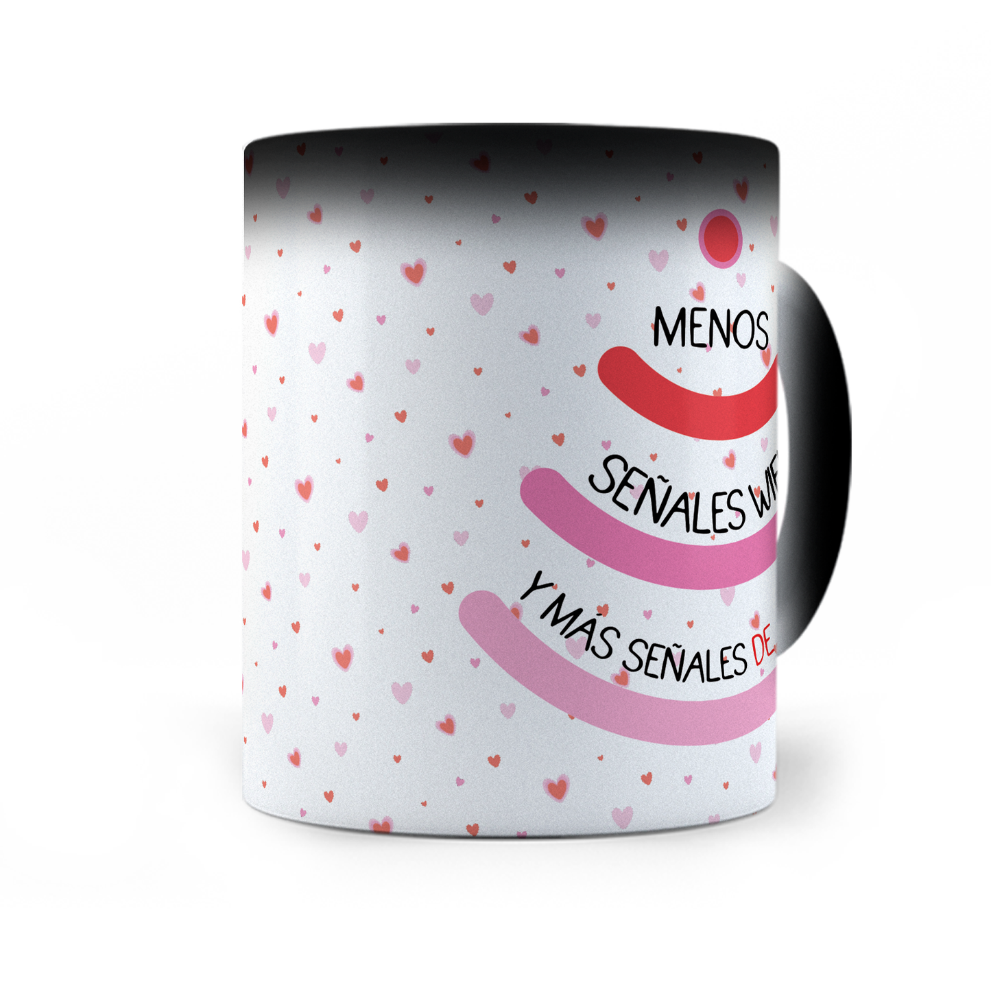 Taza Mágica Menos Señales Wifi Y Más Señales De Amor - Térmica 11 oz (320 ml)