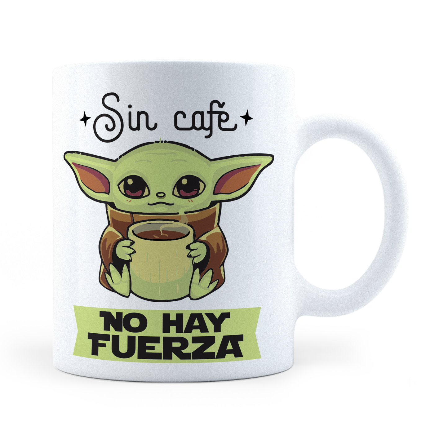 Taza Yoda Sin Café No Hay Fuerza - Personalizada - 11Oz (320 ml)