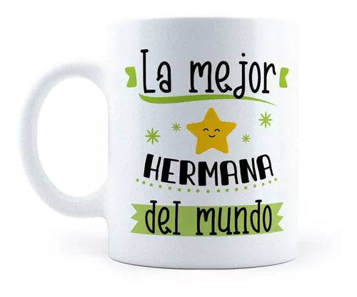 Taza La Mejor Hermana Del Mundo