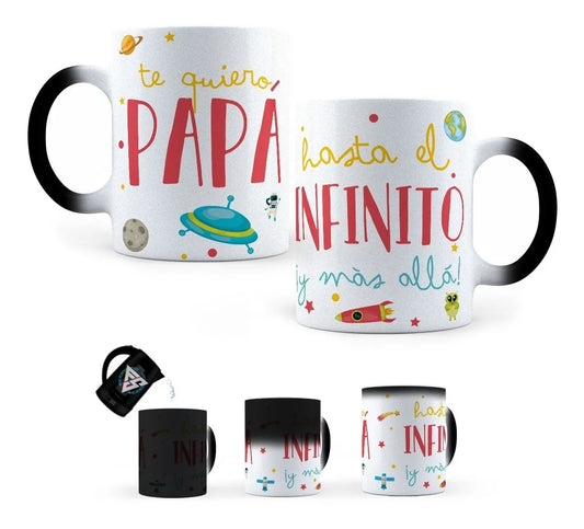 Taza Mágica Te Quiero Papá, Hasta El Infinito Y Más Allá